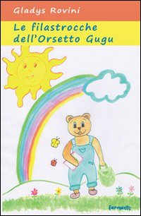 Le filastrocche dell'orsetto Gugu