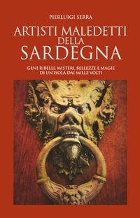 Artisti maledetti della Sardegna