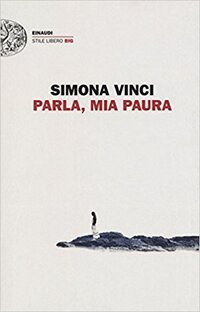 Parla, mia paura