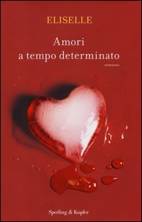 Amori a tempo determinato