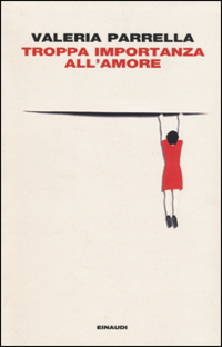 Troppa importanza all'amore