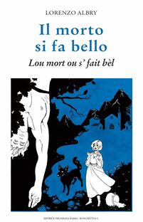 Il morto si fa bello. Lou mort ou s' fait bèl