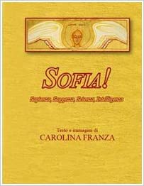 Sofia! Sapienza, Saggezza, Scienza, Intelligenza