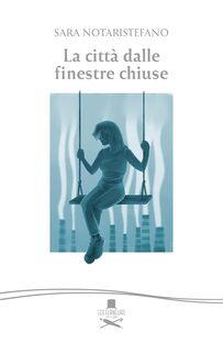La città dalle finestre chiuse