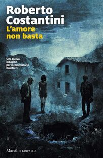 L'amore non basta. Una nuova indagine del commissario Balistreri