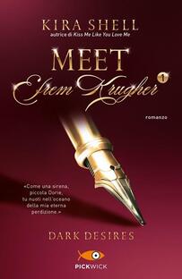 Dark desires. Meet Efrem Krugher. Vol. 1