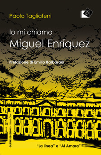 Io mi chiamo Miguel Enriquez