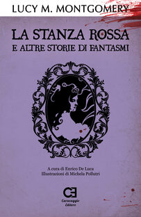 La Stanza Rossa e altre storie di fantasmi