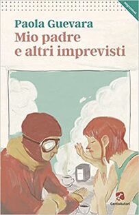 Mio padre e altri imprevisti