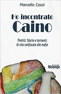 Ho incontrato Caino