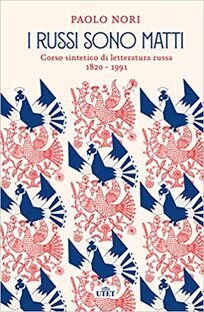 I russi sono matti