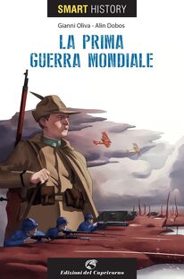Smart history. La prima guerra mondiale