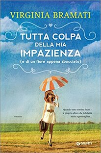 Tutta colpa della mia impazienza