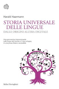 Storia universale delle lingue. Dalle origini all'era digitale