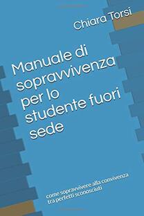 Manuale di sopravvivenza per lo studente fuori sede