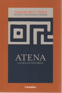 Atena. La dea invincibile
