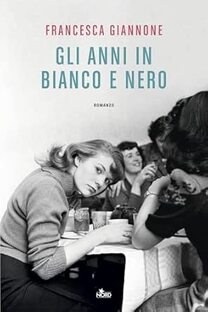 Gli anni in bianco e nero