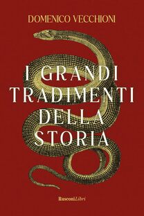 I grandi tradimenti della storia