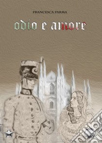 Odio e amore