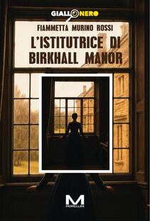 L'istitutrice di Birkhall Manor