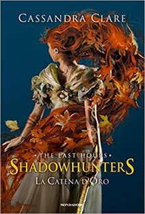 Shadowhunters. La catena d'oro