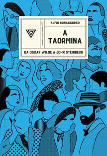 A Taormina. Da Oscar Wilde a John Steinbeck