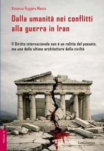Dalla umanità nei conflitti alla guerra in Iran