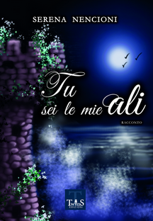 Tu sei le mie ali