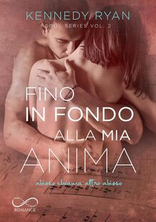 Fino in fondo alla mia anima