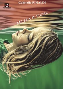 Lei era il fiume