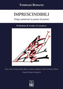 Imprescindibili. Elogi ammirati in punta di penna