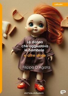 La donna che aggiustava le bambole e altre storie