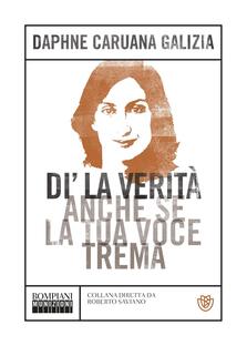 Di' la verità anche se la tua voce trema