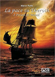 I pirati di Maail. La pace su Ekeroth