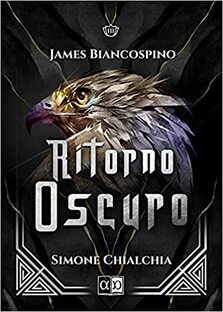 Ritorno oscuro. James Biancospino