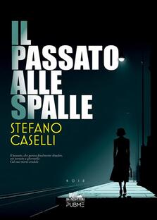 Il passato alle spalle