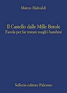 Il castello dalle mille botole. Favola per far restare svegli i bambini