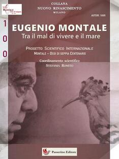 Eugenio Montale. Tra il mal di vivere e il mare
