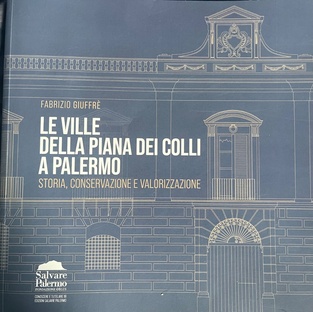 Le ville della Piana dei Colli a Palermo: storia, conservazione e valorizzazione
