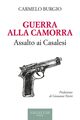 Guerra alla Camorra. Assalto ai Casalesi
