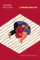L'amore brucia