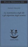 La matematica degli dei e gli algoritmi degli uomini