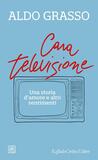 Cara televisione. Una storia d'amore e altri sentimenti