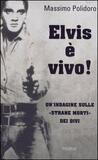 Elvis è vivo!